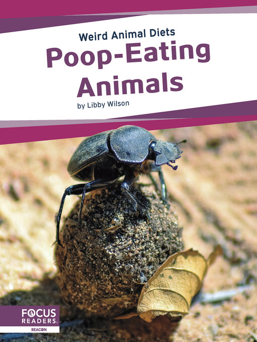 Title details for Poop-Eating Animals by Libby Wilson - Wait list